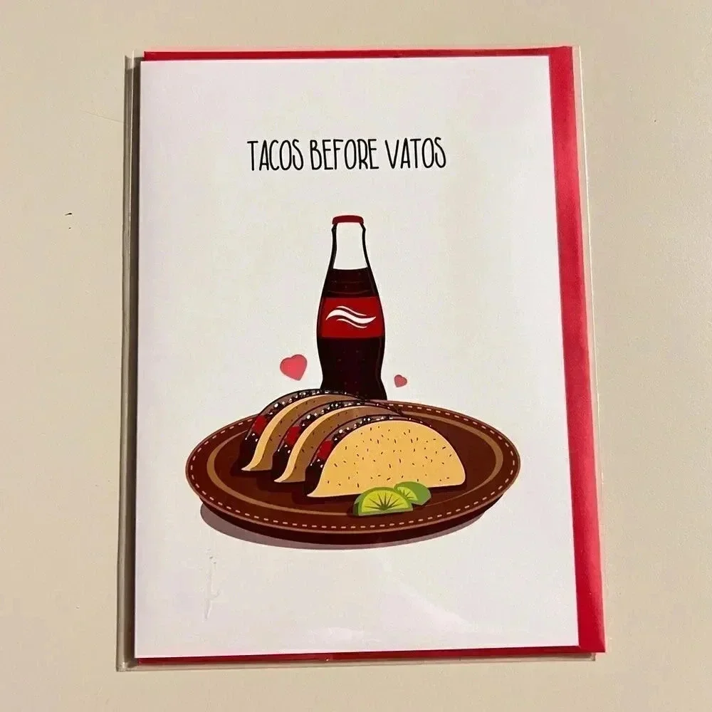 “Tacos Before Vatos” Card